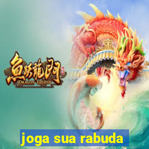 joga sua rabuda